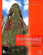 The Sustainable Tall Building