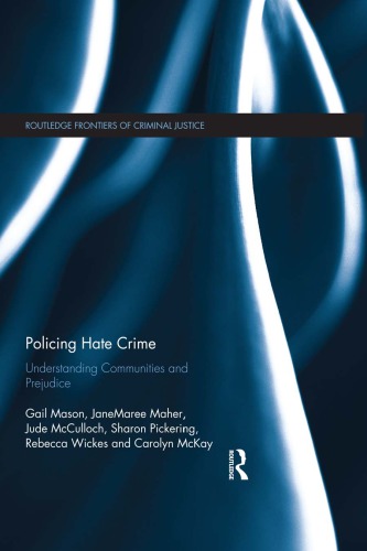 Policing hate crime understanding communities and prejudice