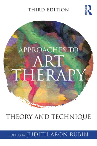 Approaches to art therapy : theory and technique