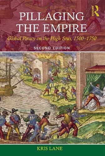 Pillaging the empire : global piracy on the high seas, 1500-1750