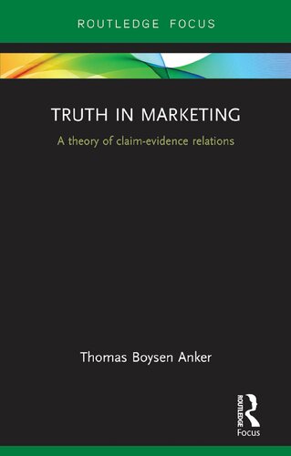 Truth in marketing : a theory of claim-evidence relations