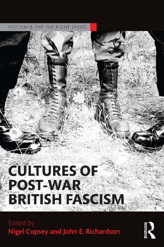 Cultures of post-war British fascism