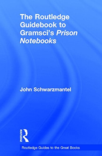 The Routledge guidebook to Gramsci's Prison Notebooks