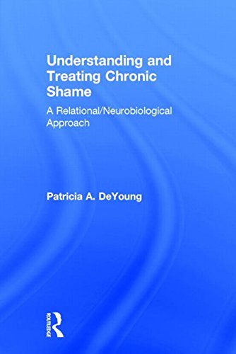 Understanding and treating chronic shame : a relational/neurobiological approach