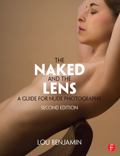 The naked and the lens : a guide for nude photography