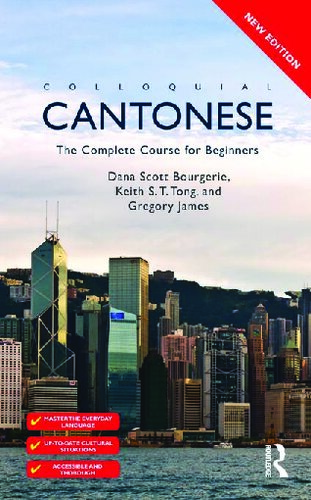 Colloquial Cantonese : the Complete Course for Beginners.