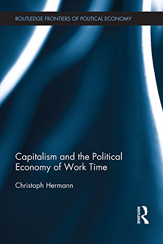 Capitalism and the political economy of work time