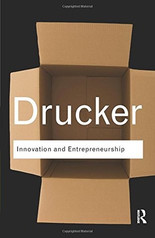 Innovation and entrepreneurship : practice and principles