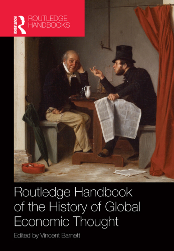 The Routledge handbook of the history of global economic thought