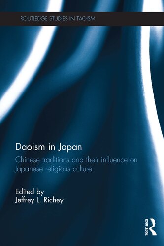 Daoism in Japan : Chinese traditions and their influence on Japanese religious culture