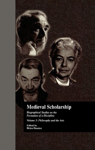 Medieval scholarship : biographical studies on the formation of a discipline