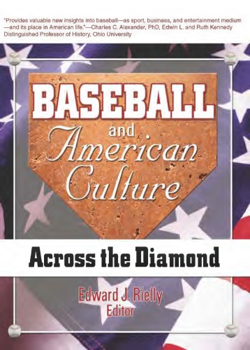 Baseball and American culture : across the diamond