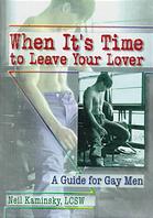 When it's time to leave your lover : a guide for gay men