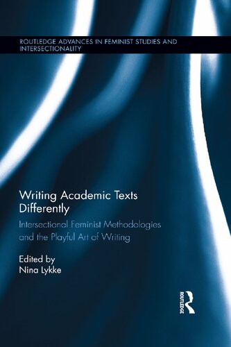 Writing academic texts differently : intersectional feminist methodologies and the playful art of writing