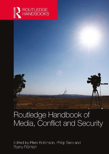 Routledge handbook of media, conflict and security