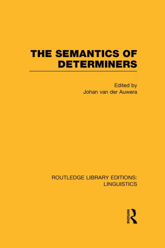 The semantics of determiners : [the 'Antwerp Colloquium on Determiners', held at the UIA campus of the University of Antwerp, Belgium, 20 and 21 February 1979]