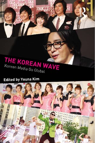 The Korean wave : Korean media go global