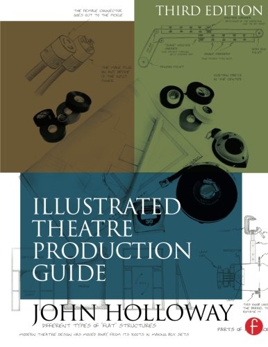 Illustrated Theatre Production Guide, 3rd Edition