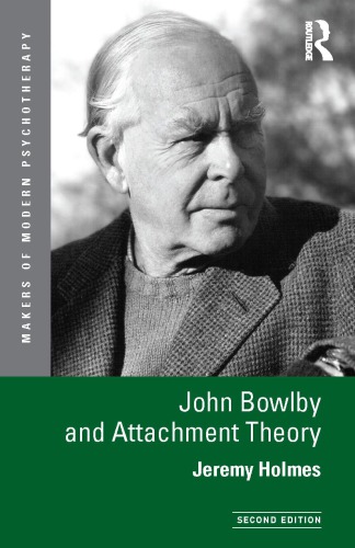 John Bowlby and attachment theory