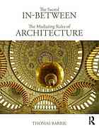 The sacred in-between : the mediating roles of architecture