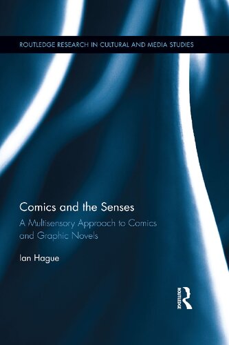 Comics and the senses : a multisensory approach to comics and graphic novels