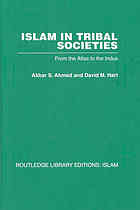 Islam in tribal societies : from the Atlas to the Indus