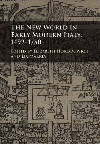 The New World in Early Modern Italy, 1492-1750