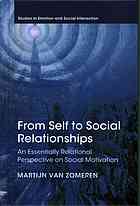 From self to social relationships : an essentially relational perspective on social motivation