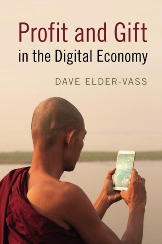 Profit and Gift in the Digital Economy