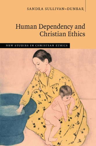 Human dependency and Christian ethics