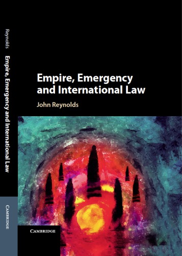 Empire, emergency, and international law