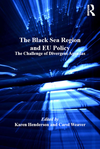 The Black Sea Region and Eu Policy