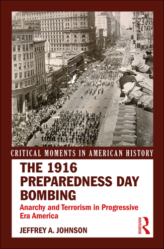 The 1916 Preparedness Day Bombing