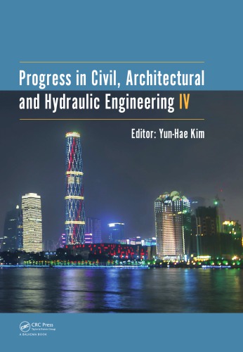 Progress in civil, architectural and hydraulic engineering IV