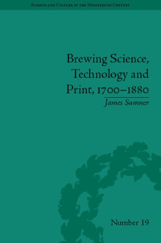 Brewing Science, Technology and Print, 1700 1880