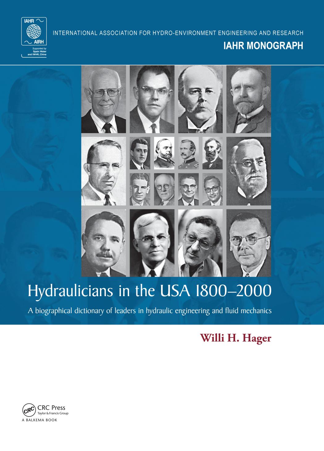 Hydraulicians in the USA : a biographical dictionary of leaders in hydraulic engineering and fluid mechanics