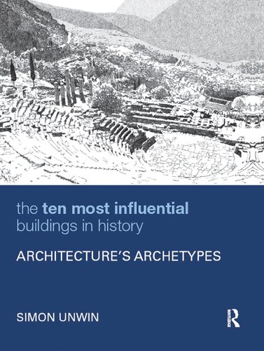 The Ten Most Influential Buildings in History