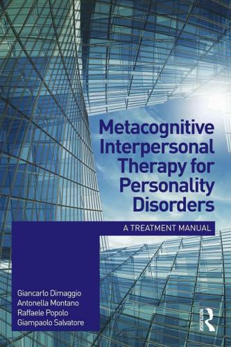 Metacognitive interpersonal therapy for personality disorders : a treatment manual