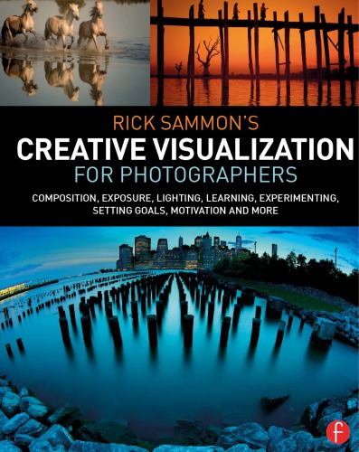 Rick Sammon's Creative Visualization for Photographers