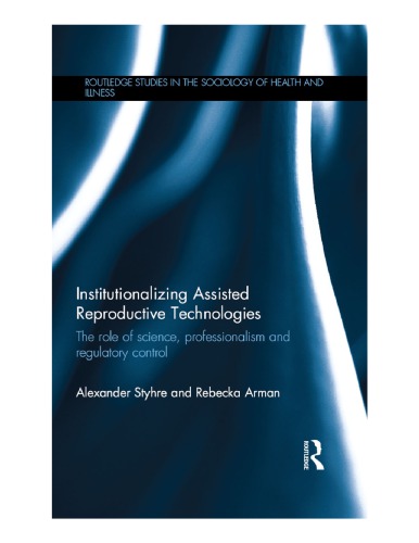 Institutionalizing Assisted Reproductive Technologies