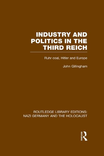 Industry and Politics in the Third Reich (Rle Nazi Germany &amp; Holocaust)