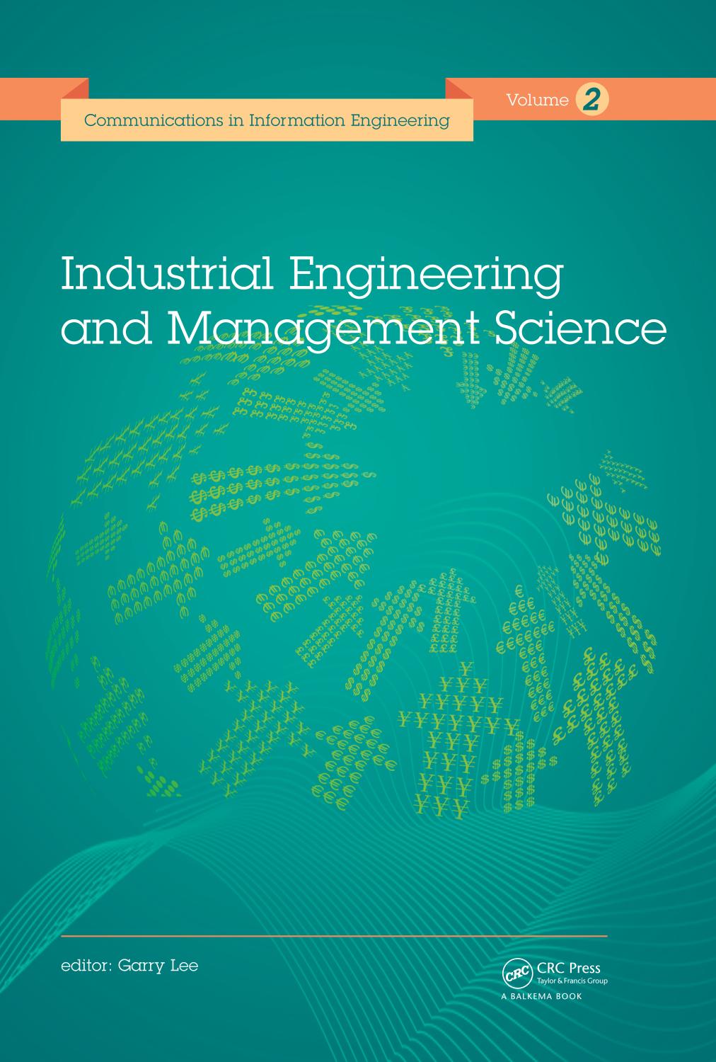 Industrial engineering and management science : proceedings of the 2014 International Conference on Industrial Engineering and Management Science (IEMS 2014), 8-9 August 2014, Hong Kong