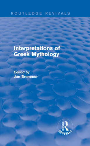 Interpretations of Greek Mythology (Routledge Revivals)