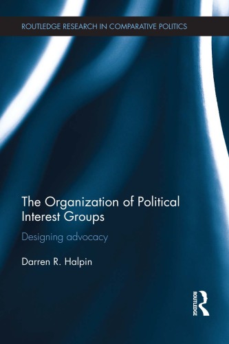 The Organization of Political Interest Groups