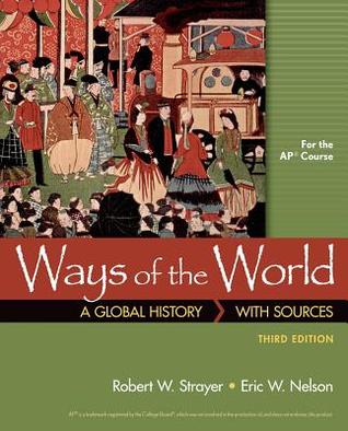 Ways of the World with Sources for AP®