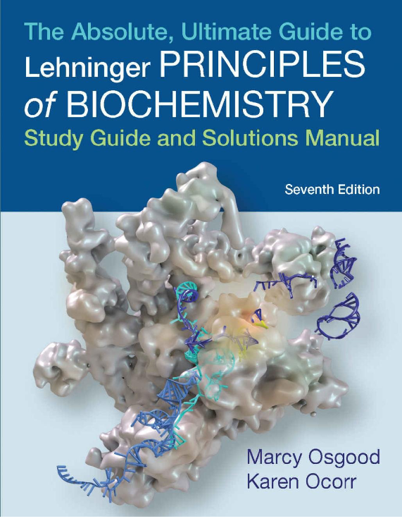 Absolute, Ultimate Guide to Principles of Biochemistry Study Guide and Solutions Manual