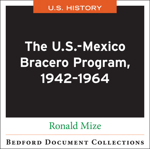 The U.S.-Mexico Bracero Program