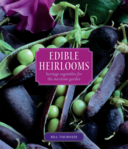 Edible heirlooms : heritage vegetables for the maritime garden