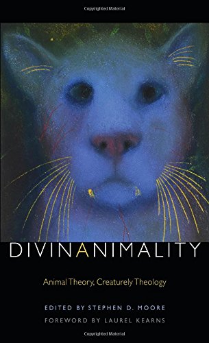 Divinanimality : animal theory, creaturely theology