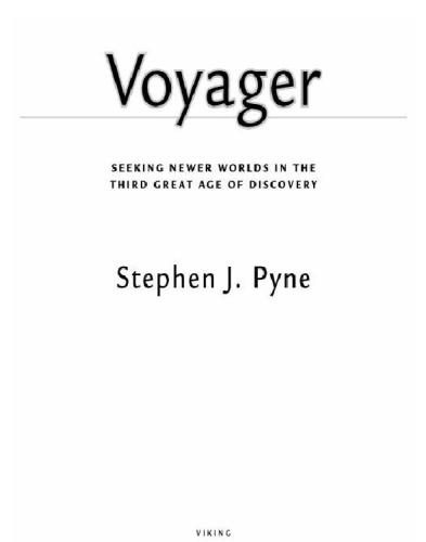 Voyager : seeking newer worlds in the third great age of discovery.